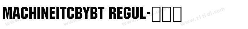 MachineITCbyBT Regul字体转换